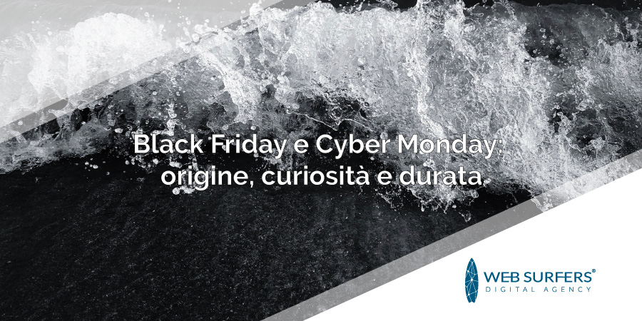 Black Friday e Cyber Monday: origine, curiosità e durata