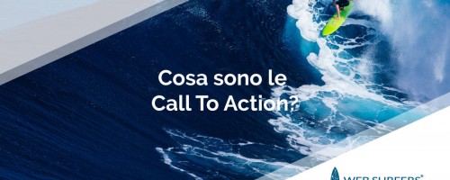 Cosa sono le Call to Action? Come usarle nei siti web?