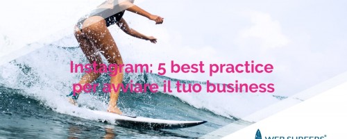 Instagram: 5 best practice per avviare il tuo business